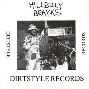 Butchwax ‎– Hillbilly Brayks Label: Dirt Style Records ‎– HBB-001