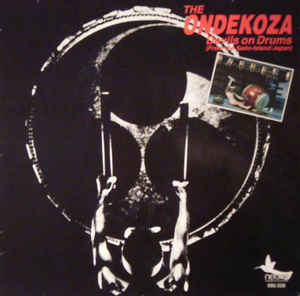 The Ondekoza* ‎– Devils On Drums (From The Sado-Island/Japan) Label: Nektar  ‎– 680008