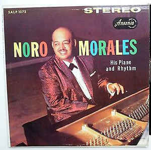 Noro Morales ‎– His Piano And Rhythm Label: Ansonia ‎– SALP 1272, Ansonia ‎– ALP 1272, Repress, Mono, US 1970