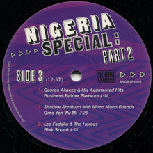 Afbeelding in Gallery-weergave laden, Nigeria Special: Part 2 (Modern Highlife, Afro-Sounds &amp; Nigerian Blues. 1970-76)
