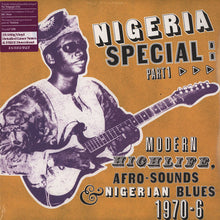 Afbeelding in Gallery-weergave laden, Nigeria Special: Part 1 (Modern Highlife, Afro-Sounds &amp; Nigerian Blues. 1970-76)
