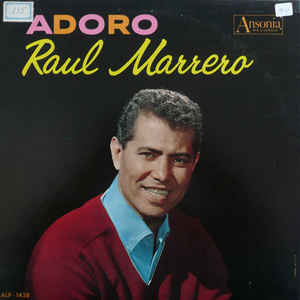 Raul Marrero ‎– Adoro Label: Ansonia ‎– SALP-1438