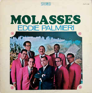 Eddie Palmieri ‎– Molasses Label: Tico Records ‎– TRSLP-1148, Tico Records ‎– (S)LP 1148