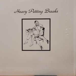 Butchwax, Darth Fader And The Wax Fondler ‎– Heavy Petting Breaks Label: Funk Shit Up Records ‎– BYB 001