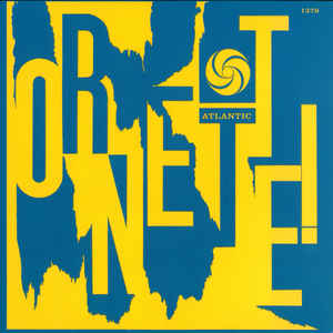 The Ornette Coleman Quartet ‎– Ornette! Label: Atlantic ‎– 1378 Format: Vinyl, LP, Album, Limited Edition, Reissue, Stereo, 180 gram Country: US Released: 2001