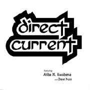 Direct Current (2) Feat. Atiba N. Kwabena And Dave Nuss ‎– Live Qbico Unite XIII
