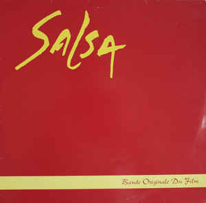 Salsa - Bande Originale Du Film Label: Universal Music ‎– none Format: 2 × Vinyl, Promo, LP, Compilation