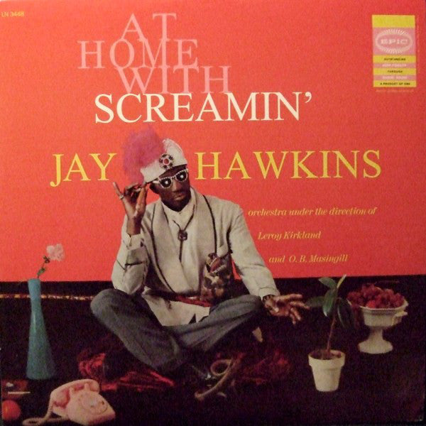 Screamin' Jay Hawkins – At Home With Screamin' Jay Hawkins Label: Epic – LN 3448, Epic – LN 003448