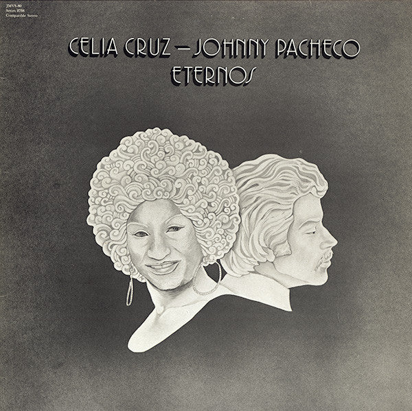 Celia Cruz & Johnny Pacheco – Eternos