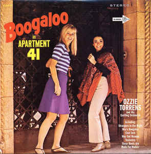Ozzie Torrens And His Exciting Orchestra ‎– Boogaloo In Apartment 41 Label: El Sonido ‎– DL 74830