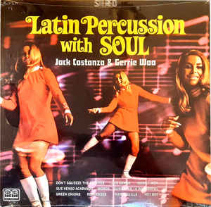 Jack Costanzo & Gerrie Woo ‎– Latin Percussion With Soul Label: Fania Records ‎– SLP-1177, Tico Records ‎– SLP-1177 , Mono,  Limited Edition Country: US Released: 2010