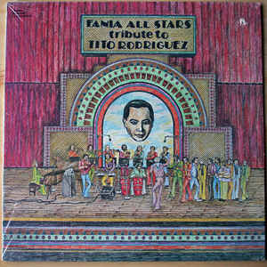 Fania All Stars ‎– Tribute To Tito Rodriguez Label: Fania Records ‎– SLP 00493 US 1976