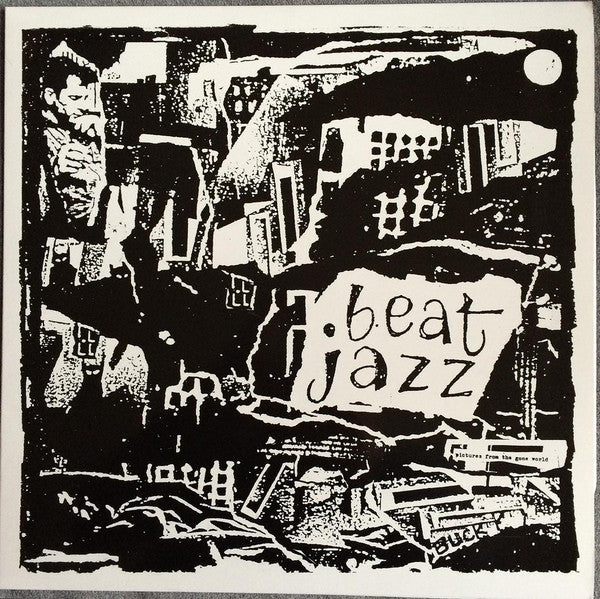 Beat Jazz: Pictures From The Gone World