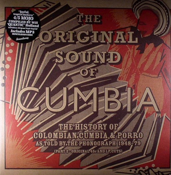 The Original Sound Of Cumbia: The History Of Colombian Cumbia & Porro As Told By The Phonograph 1948-79 (Part 2 - Original 45s And LP Cuts)