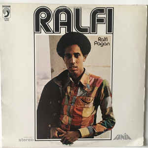 Ralfi Pagan ‎– Ralfi Label: Fania Records ‎– 6009, Discophon ‎– (S) 6009DiscophonDiscophon