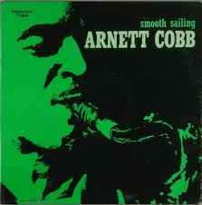 Arnett Cobb ‎– Smooth Sailing, Label: Original Jazz Classics ‎– OJC-323, Prestige ‎– P-7184 Format: Vinyl, LP, Album, Reissue 1988