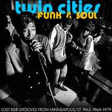 Afbeelding in Gallery-weergave laden, Twin Cities Funk &amp; Soul: Lost R&amp;B Grooves From Minneapolis/St. Paul 1964-1979

