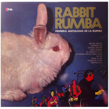 Afbeelding in Gallery-weergave laden, Rabbit Rumba – Primera Antologia De La Rumba
