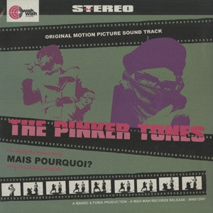 The Pinker Tones – Mais Pourquoi?