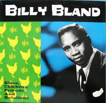 Billy Bland – Blues, Chickens, Friends And Relations Label: Ace – CH 222