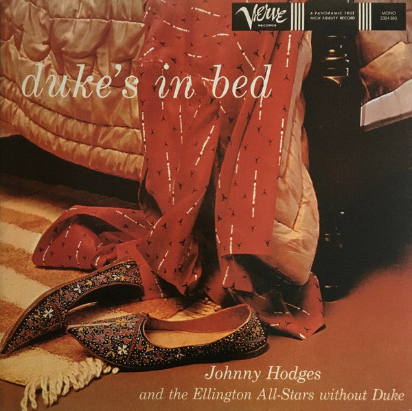 Johnny Hodges And The Ellington All-Stars Without Duke – Duke's In Bed Label:	Verve Records – 2304 383