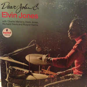 Elvin Jones ‎– Dear John C. Label: Impulse! ‎– A-88, ABC Records ‎– A-88, 1972
