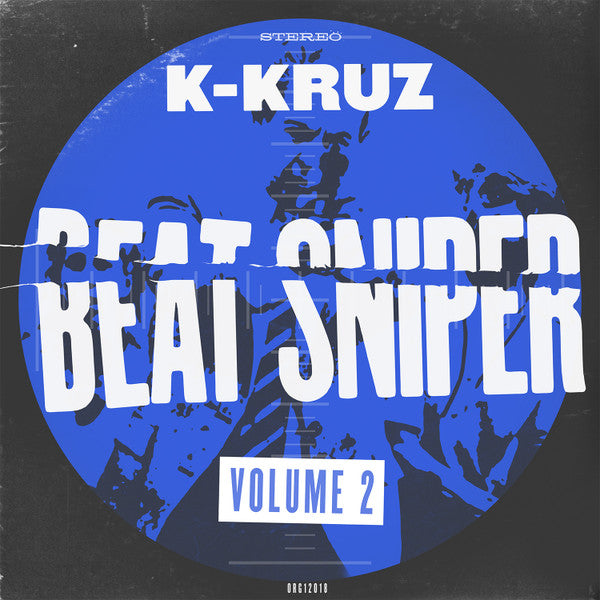 K-Kruz* – Beat Sniper Volume 2