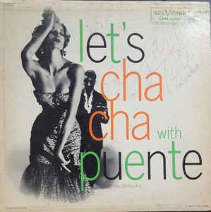 Tito Puente And His Orchestra ‎– Let's Cha Cha With Tito Puente And His Orchestra Label: RCA Victor ‎– LPM-1392, RCA Victor ‎– LPM 1392