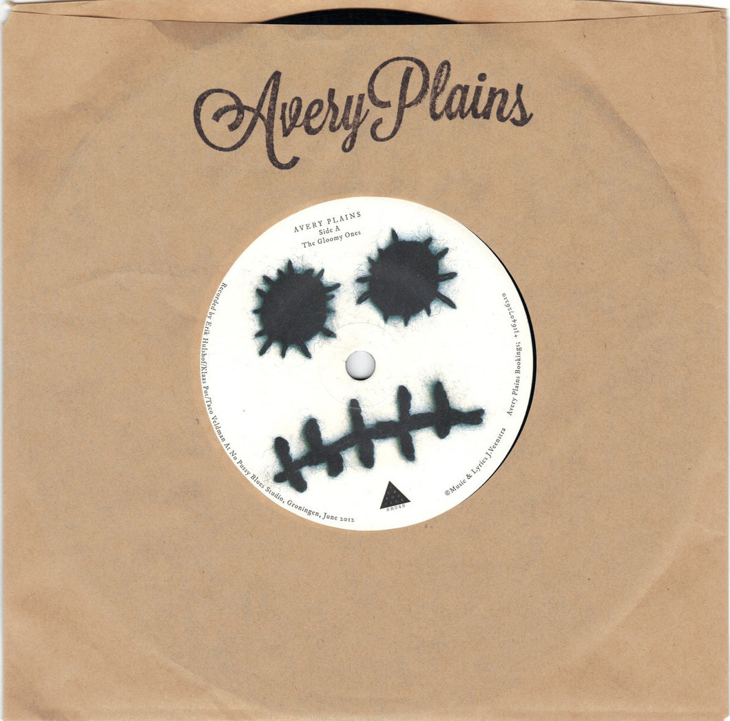 Avery Plains ‎– 7' The gloomy ones/ Lost my sight to a spider