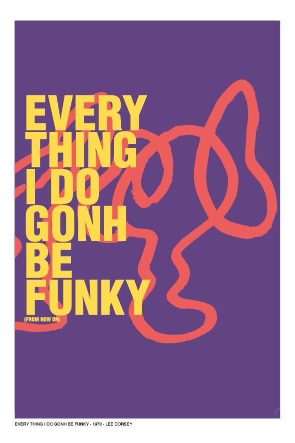 Every thing i do gonh be funky (from now on)