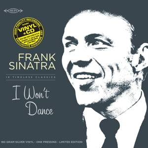 SINATRA, FRANK I Won't Dance  Rsd 2019 / Silver Vinyl, Lp+CD