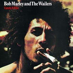 MARLEY, BOB & THE WAILERS Catch a Fire