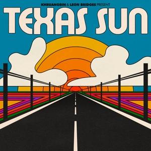 KHRUANGBIN & LEON BRIDGES Texas Sun, Mini Lp