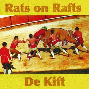 RATS ON RAFTS RATS ON RAFTS/ DE KIFT