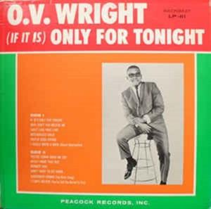 WRIGHT, O.V. IF IT IS ONLY FOR TONIGHT